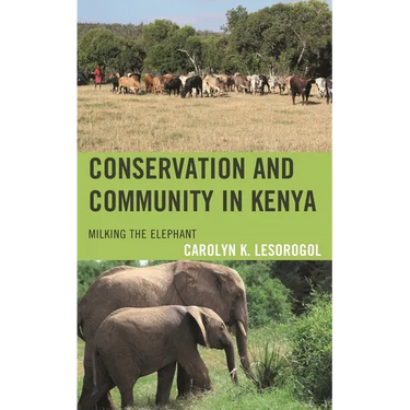 Conservation and Community in Kenya: Milking the Elephant