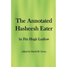 The Annotated Hasheesh Eater