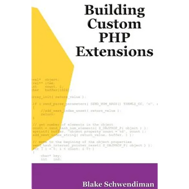 Building Custom PHP Extensions