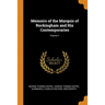 Memoirs of the Marquis of Rockingham and His Contemporaries; Volume 1