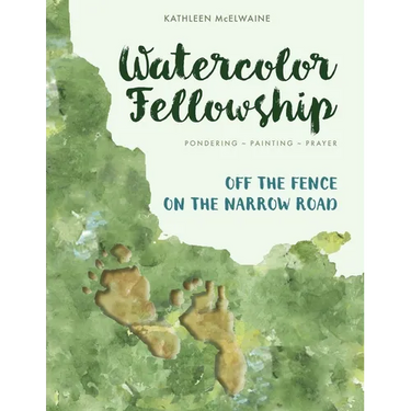 Watercolor Fellowship Bible Journaling: Pondering, Painting, Prayer - Connecting Faith and Art