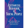 Antisocial Behavior by Young People: A Major New Review