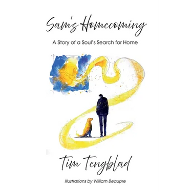 Sam's Homecoming: A Story of a Soul's Search for Home