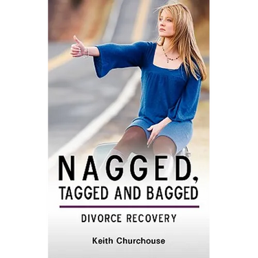 Divorce Recovery: Nagged, Tagged and Bagged