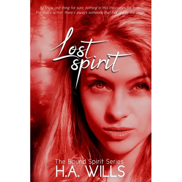 Lost Spirit: Book Four of The Bound Spirit Series