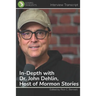In-Depth with Dr. John Dehlin, Host of Mormon Stories