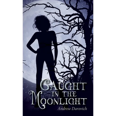Caught in the Moonlight