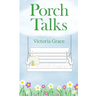 Porch Talks