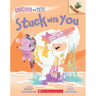 Stuck with You: An Acorn Book (Unicorn and Yeti #7): Volume 7