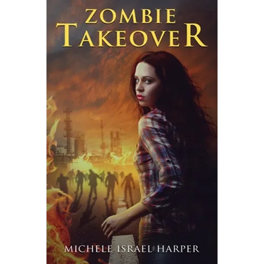 Zombie Takeover: Book One of the Candace Marshall Chronicles