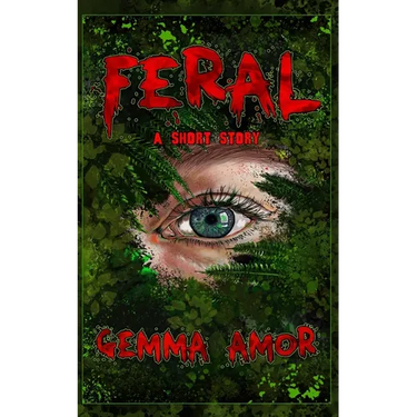 Feral: A short story