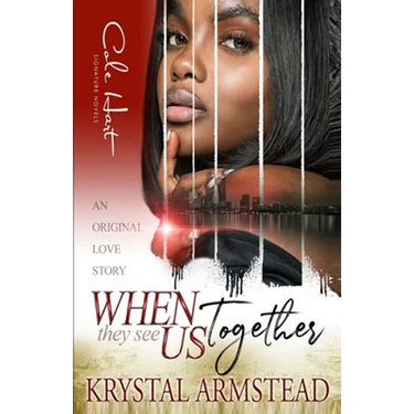 When They See Us Together: An Original Love Story