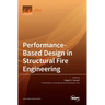Performance-Based Design in Structural Fire Engineering