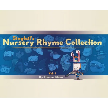 Singtail's Nursery Rhyme Collection: Vol.1