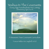 Yeshua In The Covenants: Every Sign Foreshadows His Coming