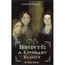 Brontë: A Biography of the Literary Family