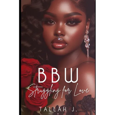 BBW Struggling for Love: A Hood Love Story
