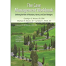 The Case Management Workbook: Defining the Role of Physicians, Nurses and Case Managers