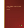 Won By the Sword; A Story of the Thirty Years' War: in large print