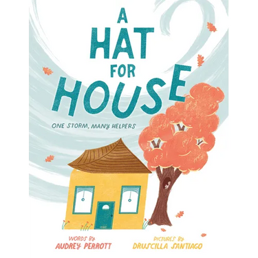 A Hat for House: One Storm, Many Helpers