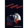 Revolution Without Violence: An Ordinary Man's Guide to Peace and Prosperity in a Dangerous World