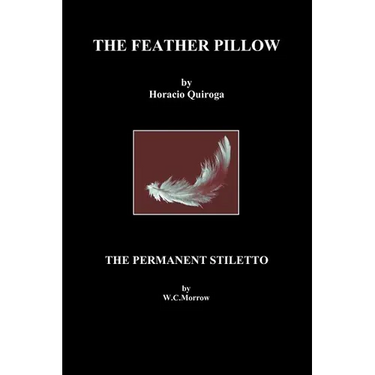 The Feather Pillow and the Permanent Stiletto