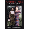 Oyinbo Pepe White Face: My African Story