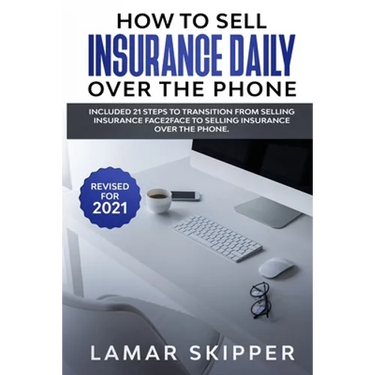 How To Sell Insurance Daily Over The Phone