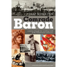 Comrade Baron: A journey through the vanishing world of the Transylvanian aristocracy