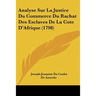 Analyse Sur La Justice Du Commerce Du Rachat Des Esclaves De La Cote D'Afrique (1798)
