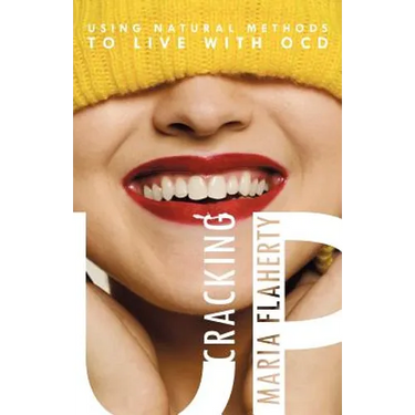 Cracking Up: Using Natural Methods to Live with Ocd
