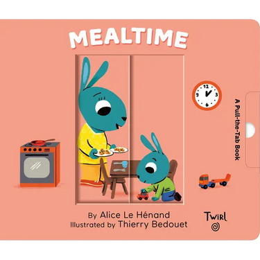 Mealtime: A Pull-The-Tab Book