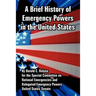 A Brief History of Emergency Powers in the United States