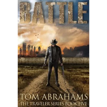 Battle: A Post Apocalyptic/Dystopian Adventure
