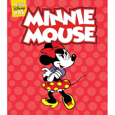 My First Disney Pal: Minnie Mouse: A Board Book
