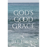 God's Good Grace