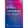 Telemedicine: Overview and Application in Pulmonary, Critical Care, and Sleep Medicine