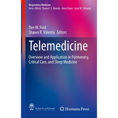 Telemedicine: Overview and Application in Pulmonary, Critical Care, and Sleep Medicine