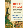 Berit Olam: The Twelve Prophets: Volume 1: Hosea, Joel, Amos, Obadiah, Jonah Volume 1