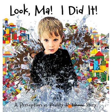 Look, Ma! I Did It! A Perception vs Reality Story