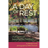 A Day of Rest - A primer on Keeping the Sabbath
