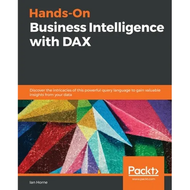 Hands-On Business Intelligence with DAX