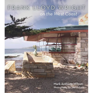 Frank Lloyd Wright on the West Coast