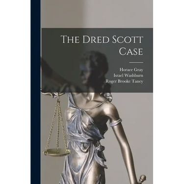The Dred Scott Case