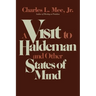 A Visit to Haldeman and Other States of Mind