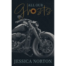 All Our Ghosts