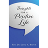 THOUGHTS for a POSITIVE LIFE
