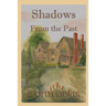 Shadows from the Past