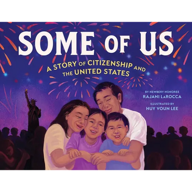 Some of Us: A Story of Citizenship and the United States