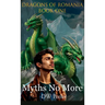 Myths No More: Dragons of Romania - Book 1